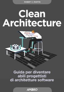 Clean Architecture, di Robert C Martin