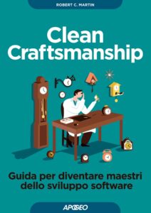 Clean Craftsmanship, di Robert C Martin
